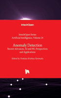 Anomaly Detection - Recent Advances, AI and ML Perspectives and Applications