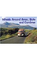 Wheels Around Arran,Bute and Cumbrae