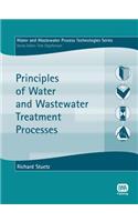 Principles of Water and Wastewater Treatment Processes