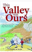 This Valley was Ours