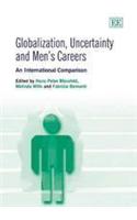 Globalization, Uncertainty and Men's Careers