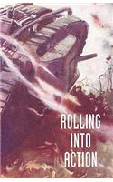 Rolling into Action, Memoirs of A Tank Corps Section Commander