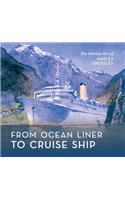 From Ocean Liner to Cruise Ship