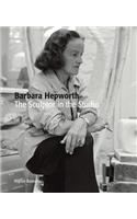 Barbara Hepworth: The Sculptor in the Studio