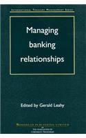 Managing Banking Relationships