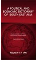 Political and Economic Dictionary of South-East Asia