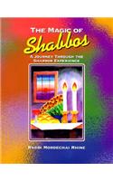 The Magic of Shabbos: A Journey Through the Shabbos Experience