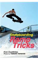 Skateboarding: Ramp Tricks