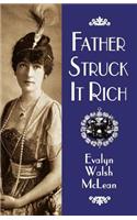 Father Struck It Rich