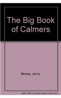 The Big Book of Calmers