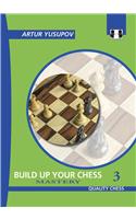 Build Up Your Chess 3: Mastery