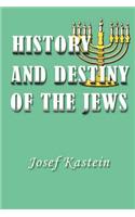 History and Destiny of the Jews