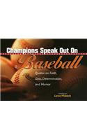 Champions Speak Out on Baseball
