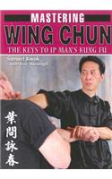 Mastering Wing Chun
