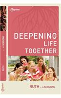 Ruth (Deepening Life Together) 2nd Edition