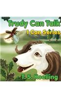 Trudy Can Talk
