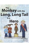 Monkey with the Long, Long Tail is a Hero