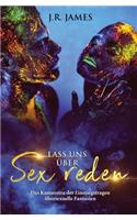 Lass uns über Sex reden