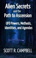 Aliens Secrets and the Path to Ascension