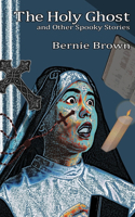 Holy Ghost and Other Spooky Stories
