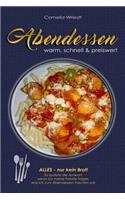 Abendessen: warm, schnell & preiswert