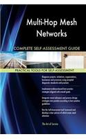 Multi-Hop Mesh Networks Complete Self-Assessment Guide