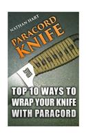 Paracord Knife: Top 10 Ways to Wrap Your Knife with Paracord
