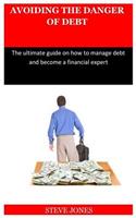 Avoiding the Danger of Debt