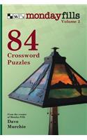 Monday Fills, Volume 2: 84 Crossword Puzzles(2 Best of Monday Fills)