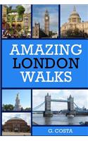 Amazing London Walks