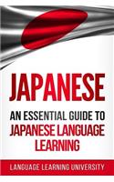 Japanese: An Essential Guide to Japanese Language Learning