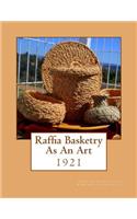 Raffia Basketry As An Art