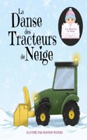 Danse des Tracteurs de Neige