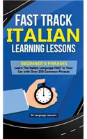 Fast Track Italian Learning Lessons - Beginner's Phrases
