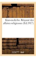 Kiao-Ou-Ki-Lio: Résumé Des Affaires Religieuses