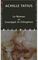 Achille Tatius, Le Roman de Leucippe Et Clitophon