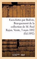 Eaux-Fortes Modernes Par Boilvin, Bracquemont, Buhot, Partie de l'Oeuvre Gravé de Paul Rajon