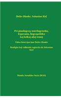 Pri planlingvoj, interlingvistiko, Esperanto, lingvopolitiko kaj kelkaj aliaj temoj