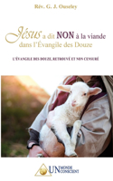 Jésus a dit NON à la viande dans l'Évangile des Douze