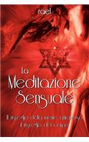 La Meditazione Sensuale