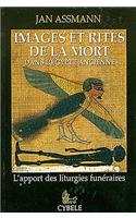 Images Et Rites de la Mort Dans l'Égypte Ancienne