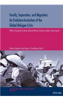 Family, Separation and Migration: An Evolution-Involution of the Global Refugee Crisis