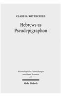 Hebrews as Pseudepigraphon