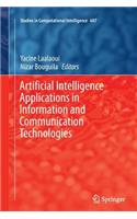 Artificial Intelligence Applications in Information and Communication Technologies