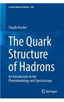 Quark Structure of Hadrons: An Introduction to the Phenomenology and Spectroscopy
