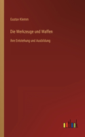 Die Werkzeuge und Waffen