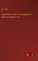 Brief History of the First Congregational Church in Pembroke, N.H.