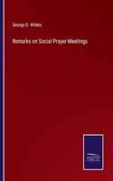 Remarks on Social Prayer-Meetings