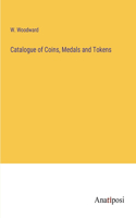 Catalogue of Coins, Medals and Tokens