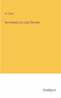 Des tumeurs du corps thyroïde